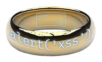 The Tolkien Ring. It's a simple golden ring, like the one from Lord of the Rings, etched with an XSS payload and a JavaScript alert pop-up.